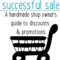 How to run a successful sale: A handmade shop owner's guide to discounts & promotions